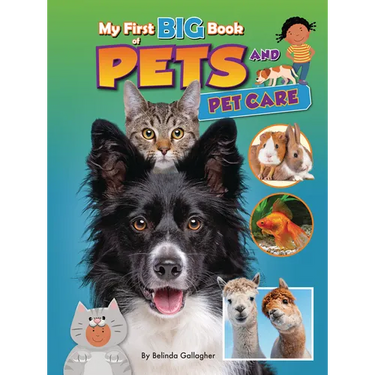 My First Big Book of Pets and Pet Care