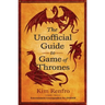 The Unofficial Guide to Game of Thrones