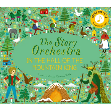 The Story Orchestra: In the Hall of the Mountain King: Press the Note to Hear Grieg's Music