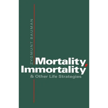 Mortality, Immortality