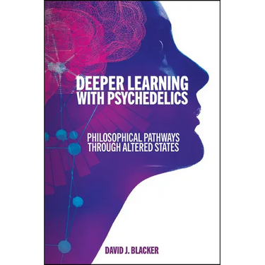 Deeper Learning with Psychedelics: Philosophical Pathways through Altered States