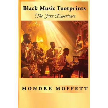Black Music Footprints: The Jazz Experience
