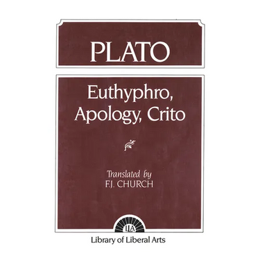 Plato: Euthyphro, Apology, Crito