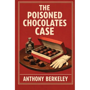 The Poisoned Chocolates Case