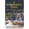 A Whispering Pines Short Mysteries Collection #1