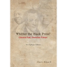 Whither the Black Press?: Glorious Past, Uncertain Future