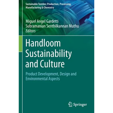 Handloom Sustainability and Culture: Product Development, Design and Environmental Aspects