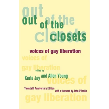 Out of the Closets: Voices of Gay Liberation