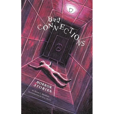 Bad Connections: Horror Stories