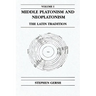 Middle Platonism and Neoplatonism, Volume 1: The Latin Tradition