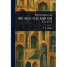 Londinium, Architecture and the Crafts
