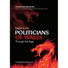 Essays on Welsh Politicians through the Ages
