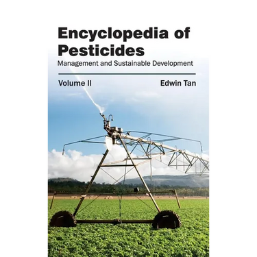 Encyclopedia of Pesticides: Volume II (Management and Sustainable Development)