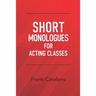 Short Monologues for Acting Classes