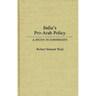 India's Pro-Arab Policy: A Study in Continuity