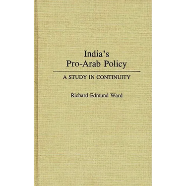 India's Pro-Arab Policy: A Study in Continuity