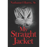 My Straight Jacket