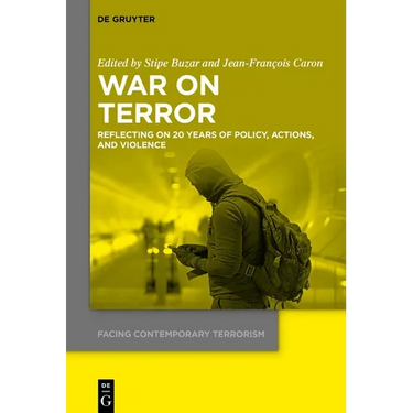 War on Terror: Reflecting on 20 Years of Policy, Actions, and Violence
