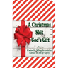 A Christmas Skit: God's Gift