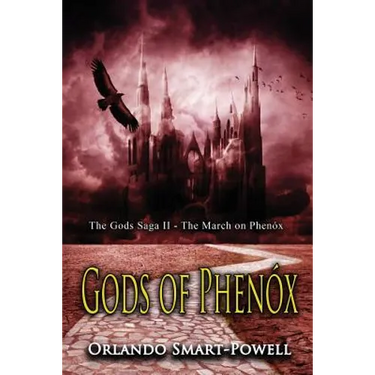 Gods of Phenox: The March on Phenox - The Gods Saga II
