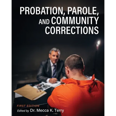 Probation, Parole, and Community Corrections
