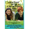 Going Beyond "The Talk!" A Teen and Preteen's GUIDE: Empowering YOU to make Choices about Sexuality and Gender from a Biblical Sexual Ethic