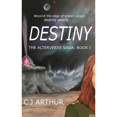 Destiny the Alterverse Saga: Book I