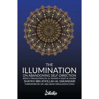 The Illumination on Abandoning Self-Direction, Al-Tanwir fi Isqat Al-Tadbir