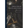 Dress Her in White and Gold: a Biography of Georgia Tech