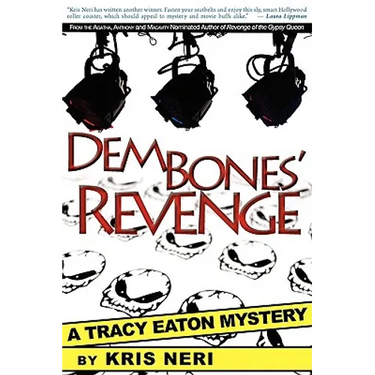 Dem Bones' Revenge: A Tracy Eaton Mystery