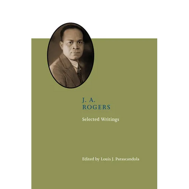 J. A. Rogers: Selected Writings
