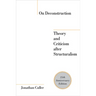 On Deconstruction: Theory and Criticism after Structuralism