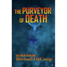The Purveyor of Death