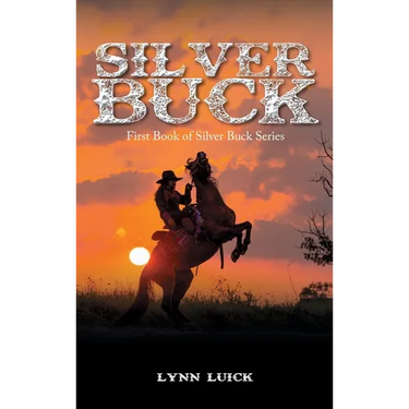 Silver Buck: First Book of Silver Buck Series