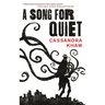 A Song for Quiet