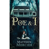 Poe & I