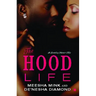 The Hood Life
