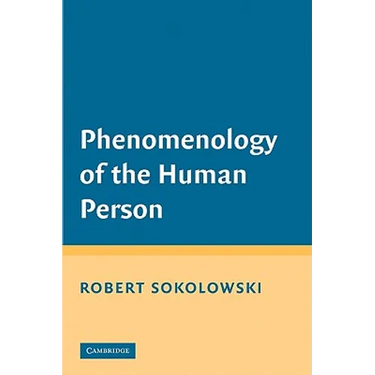 Phenomenology of the Human Person