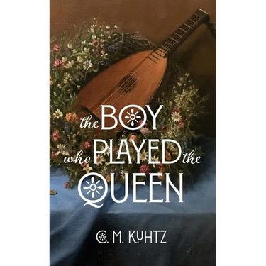 The Boy Who Played the Queen: A Seagard Novella