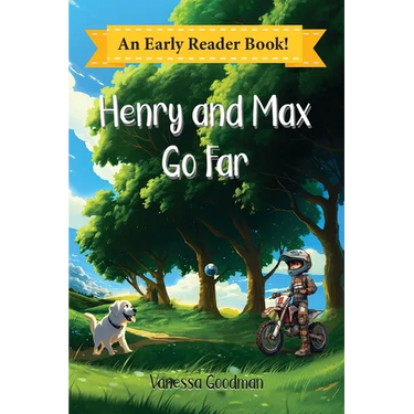 Henry and Max Go Far