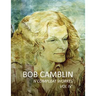 Bob Camblin N Compleat Workes: Ruminations About Life in The Late 20th Century VOL IV
