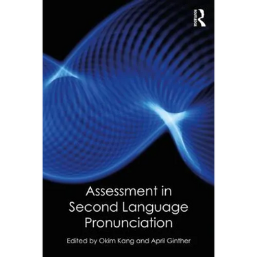 Assessment in Second Language Pronunciation