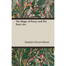 The Magic of Poetry and the Poet's Art