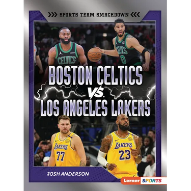 Boston Celtics vs. Los Angeles Lakers: Rival Rumble