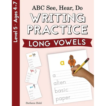 ABC See, Hear, Do Level 5: Writing Practice, Long Vowels