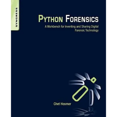 Python Forensics: A Workbench for Inventing and Sharing Digital Forensic Technology