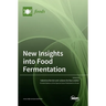New Insights into Food Fermentation