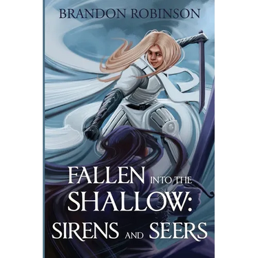Fallen into the Shallow: Sirens and Seers
