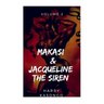 MAKASI and JACQUELINE THE SIREN: The world just got crazier