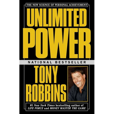 Unlimited Power: The New Science of Personal Achievement